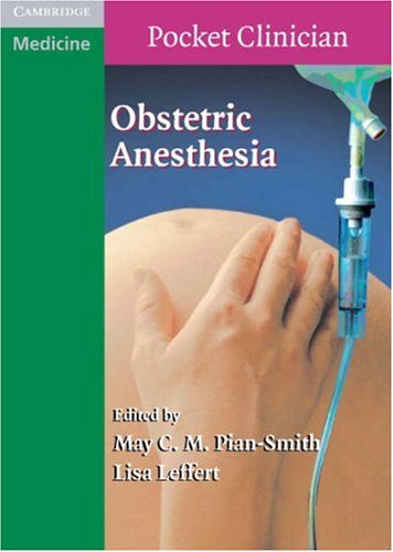 Obstetric Anesthesia 1st Edition May C M Piansmith Lisa Leffert