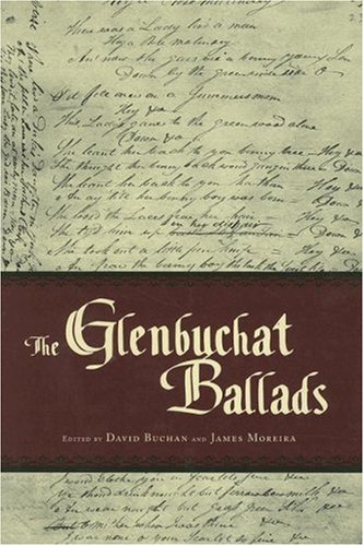 The Glenbuchat Ballads David Buchan James Moreira