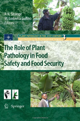 The Role Of Plant Pathology In Food Safety And Food Security 1st Edition R S Zeigler