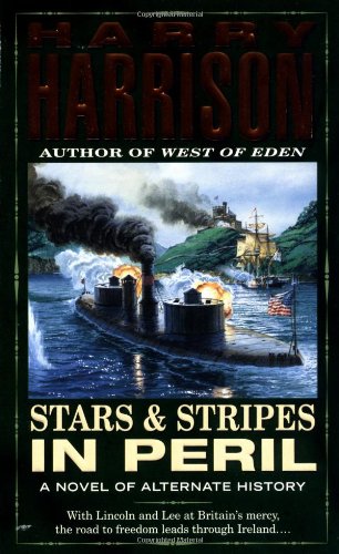 Stars And Stripes Trilogy 02 Stars And Stripes In Peril Harry Harrison