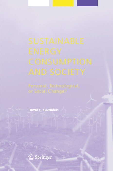 Sustainable Energy Consumption And Society Personal Technological Or Social Change 1st Edition David L Goldblatt Auth