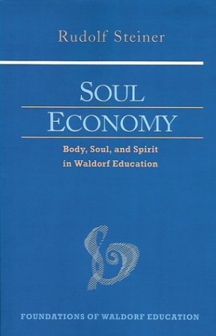 Soul Economy Foundations Of Waldorf Education 12 Revised Rudolf Steiner