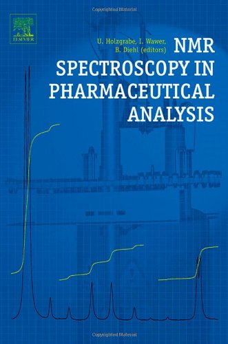 Nmr Spectroscopy In Pharmaceutical Analysis 1st Edition Iwona Wawer