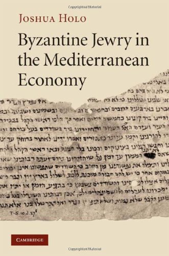 Byzantine Jewry In The Mediterranean Economy 1st Edition Joshua Holo