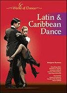 Latin And Caribbean Dance World Of Dance 2nd Edition Elizabeth A Hanley
