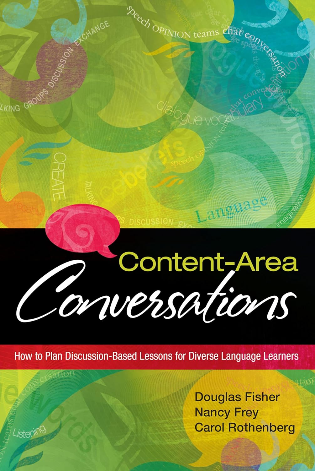 Contentarea Conversations How To Plan Discussionbased Lessons For Diverse Language Learners Douglas Fisher
