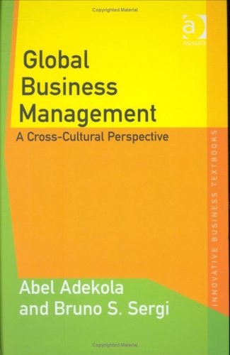 Global Business Management Innovative Business Textbooks Abel Adekola And Bruno S Sergi