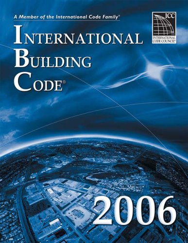 International Building Code 2006 1st Edition International Code Council