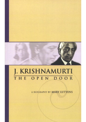 J Krishnamurti The Open Door Mary Lutyens
