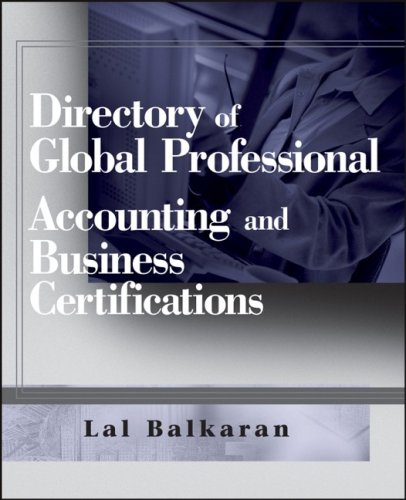 Directory Of Global Professional Accounting And Business Certifications 1st Edition Lal Balkaran