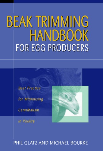 Beak Trimming Handbook For Egg Producers Best Practice For Minimising Cannibalism In Poultry Lloyd Thomson