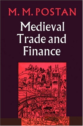 Mediaeval Trade And Finance M M Postan