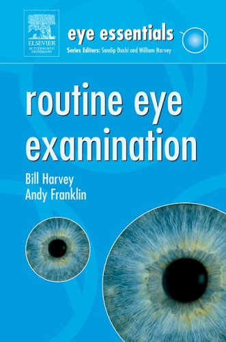 Eye Essentials Routine Eye Examination 1st Edition William Harvey