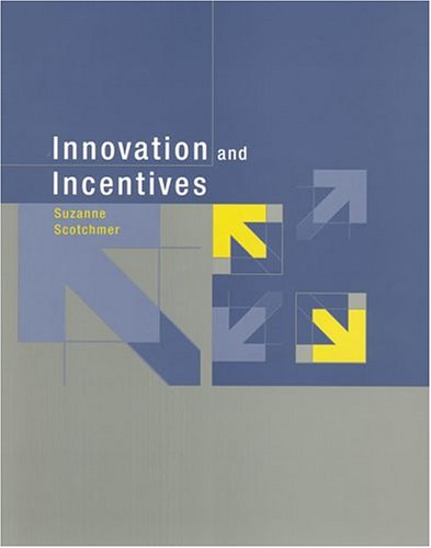 Innovation And Incentives Suzanne Scotchmer