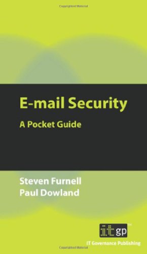 Email Security A Pocket Guide It Governance Publishing