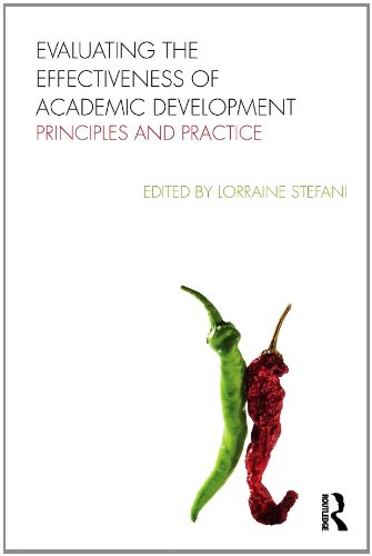 Evaluating The Effectiveness Of Academic Development Principles And Practice 1st Edition Lorraine Stefani