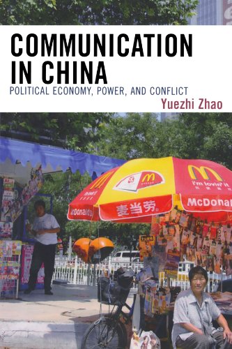 Communication In China Political Economy Power And Conflict State And Society In East Asia Yuezhi Zhao