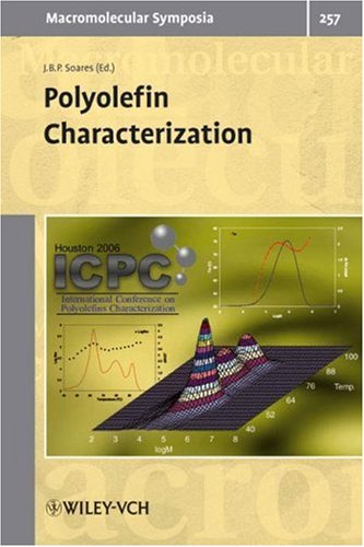Polyolefin Characterization The First International Conference On Polyolefin Characterization Macromolecular Symposia 1st Edition Joao B P Soares