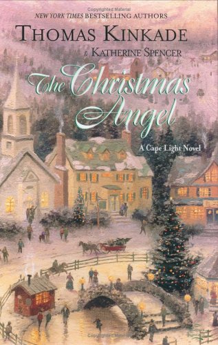 The Christmas Angel Thomas Kinkade Katherine Spencer