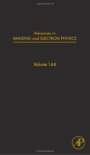 Advances In Imaging And Electron Physics 144 1st Edition Peter Hawkes Eds