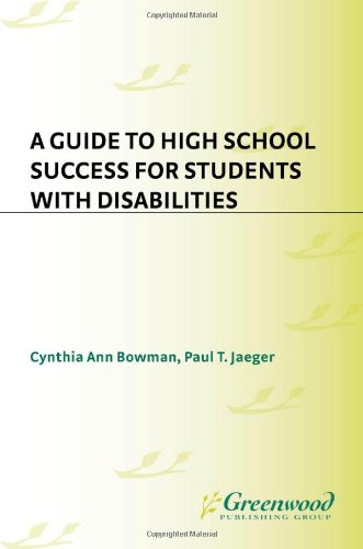 A Guide To High School Success For Students With Disabilities Cynthia Ann Bowman