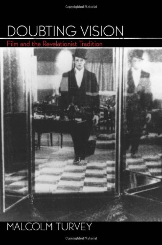 Doubting Vision Film And The Revelationist Tradition Malcolm Turvey