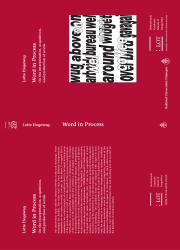 Word In Process On The Interpretation Acquisition And Production Of Words Lotte Hogeweg