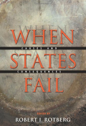 When States Fail Causes And Consequences Robert I Rotberg