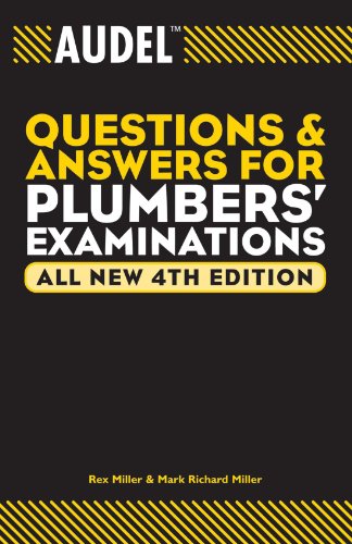 Audel Questions And Answers For Plumbers Examinations All New 4th Edition Rex Miller