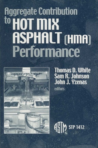 Aggregate Contribution To Hot Mix Asphalt Hma Performance Astm Special Technical Publication 1412 Thomas D White