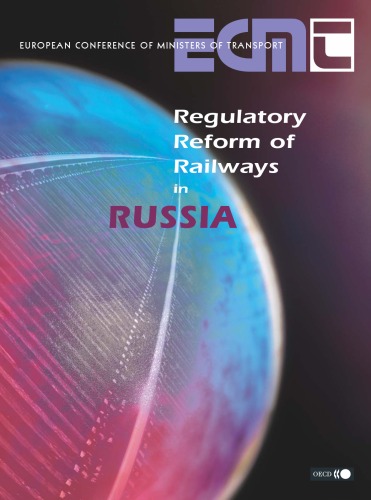 Regulatory Reform Of Railways In Russia Organization For Economic Cooperation