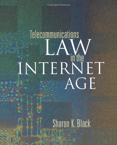 Telecommunications Law In The Internet Age 1st Edition Sharon K Black