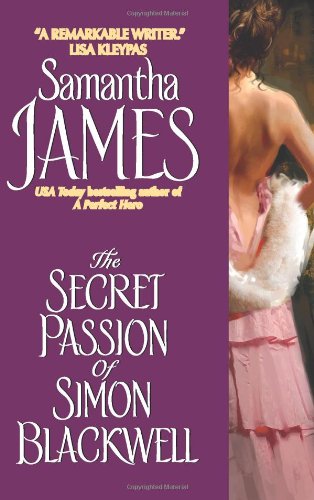The Secret Passion Of Simon Blackwell Samantha James