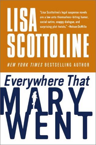 Everywhere That Mary Went 1st Perennial Ed Lisa Scottoline