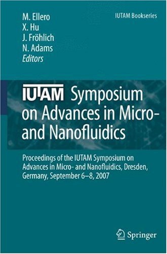 Iutam Symposium On Advances In Micro And Nanofluidics Proceedings Of The Iutam Symposium On Advances In Micro And Nanofluidics Dresden Germany September 68 2007 1st Edition Sung Jae Kim