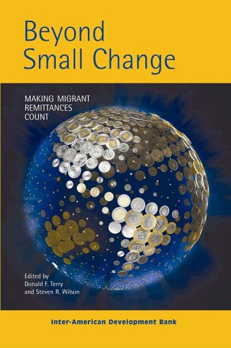 Beyond Small Change Making Migrant Remittances Count Donald F Terry