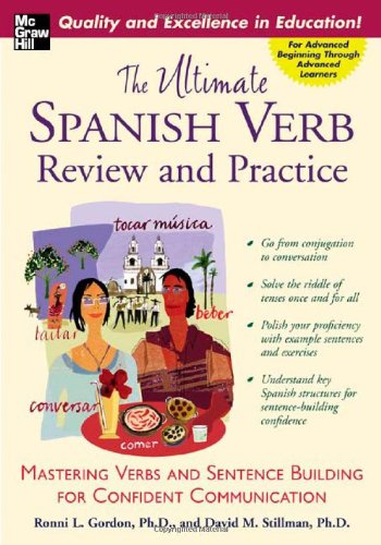 The Ultimate Spanish Verb Review And Practice Uitimate Review Reference Series 1st Edition Ronni Gordon