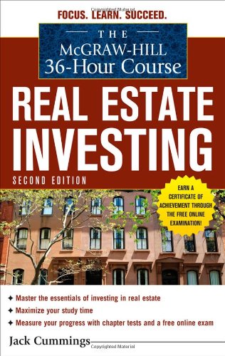 The Mcgrawhill 36hour Course Real Estate Investment Second Edition Mcgrawhill 36hour Courses 2nd Edition Jack Cummings