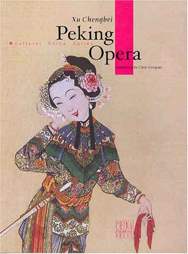 Peking Opera Cultural China Series Xu Chengbei
