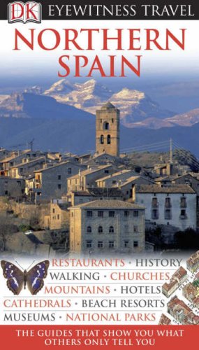 Northern Spain Eyewitness Travel Guides Agnieszka Drewno Zuzanna Jakubowska Renata Szmidt