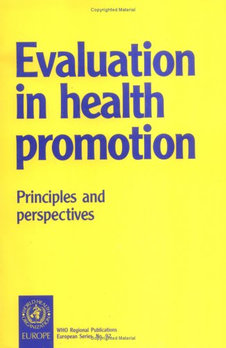 Evaluation In Health Promotion Principles And Perspectives Who Regional Publications European Series 1st Edition Who Regional Office For Europe