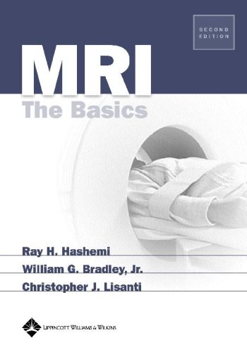 Mri The Basics 2nd Edition 2nd Ray H Hashemi William G Bradley