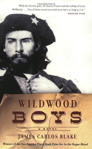 Wildwood Boys A Novel 1st Perennial Ed James Carlos Blake