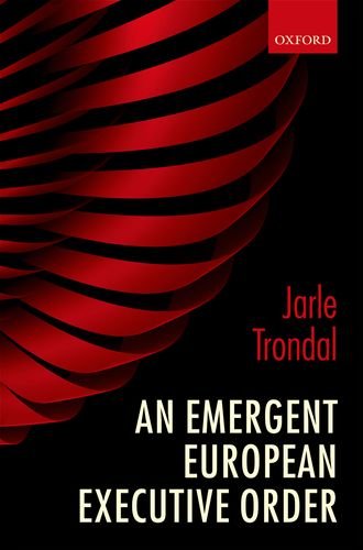 An Emergent European Executive Order Jarle Trondal
