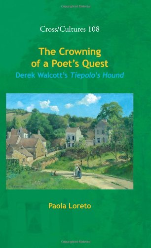 The Crowning Of A Poets Quest Derek Walcotts Tiepolos Hound Cross Cultures Paola Loreto