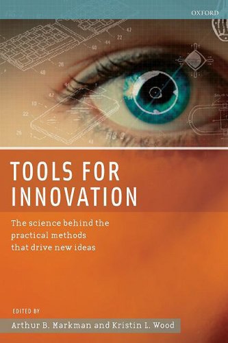 Tools For Innovation Arthur B Markman Kristin L Wood