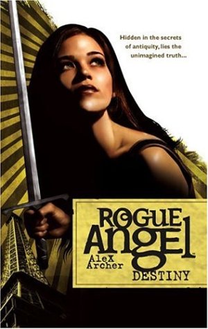 Destiny Rogue Angel Book 1 Alex Archer