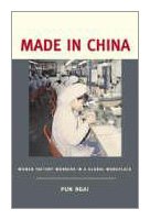 Made In China Women Factory Workers In A Global Workplace Revised Pun Ngai