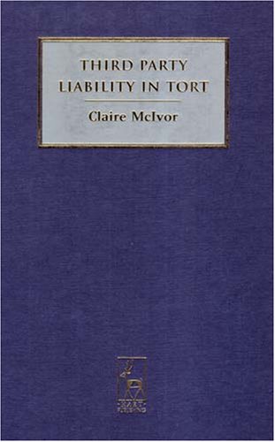 Third Party Liability In Tort Claire Mcivor
