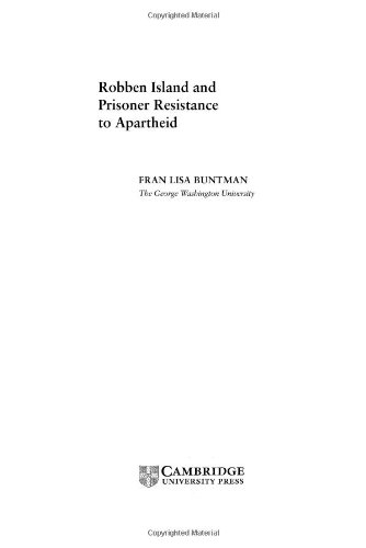 Robben Island And Prisoner Resistance To Apartheid Fran Lisa Buntman
